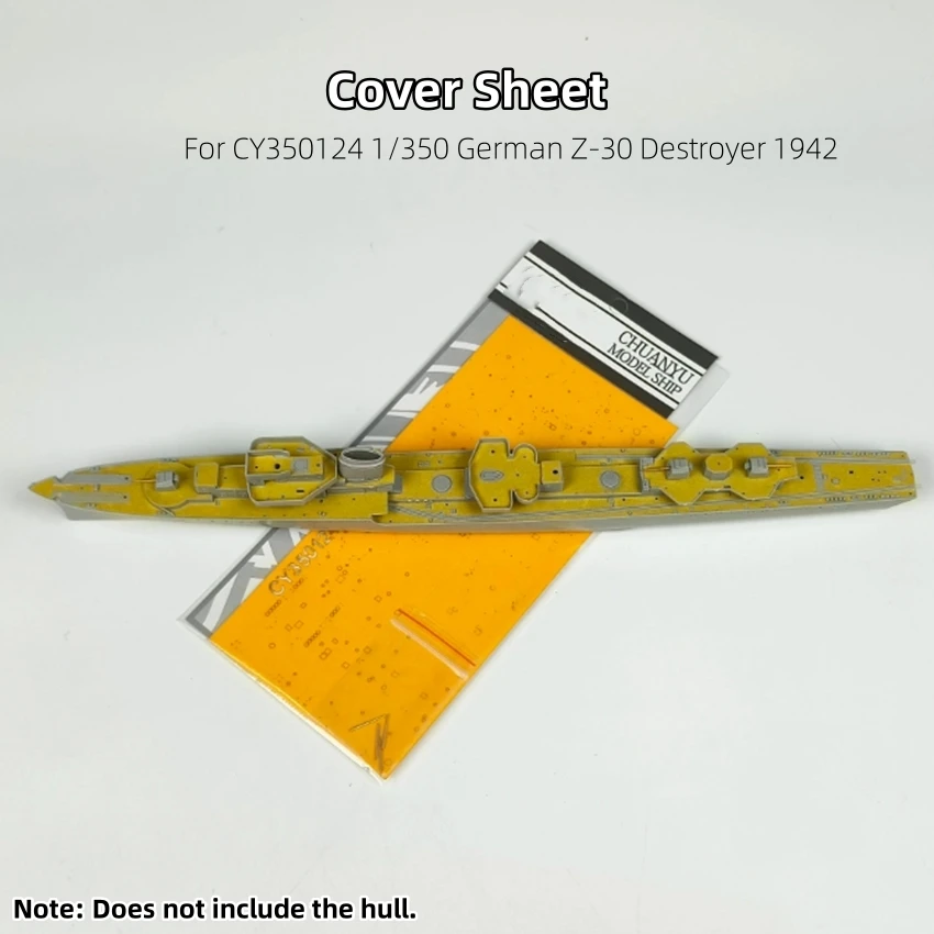 For CY350124 1/350 German Z-30 Destroyer 1942 Cover Paper Sheet with Trumpeter 05322 Model Accessories
For CY350124 1/350 German Z-30 Destroyer 1942 Cover Paper Sheet with Trumpeter 05322 Model Accessories