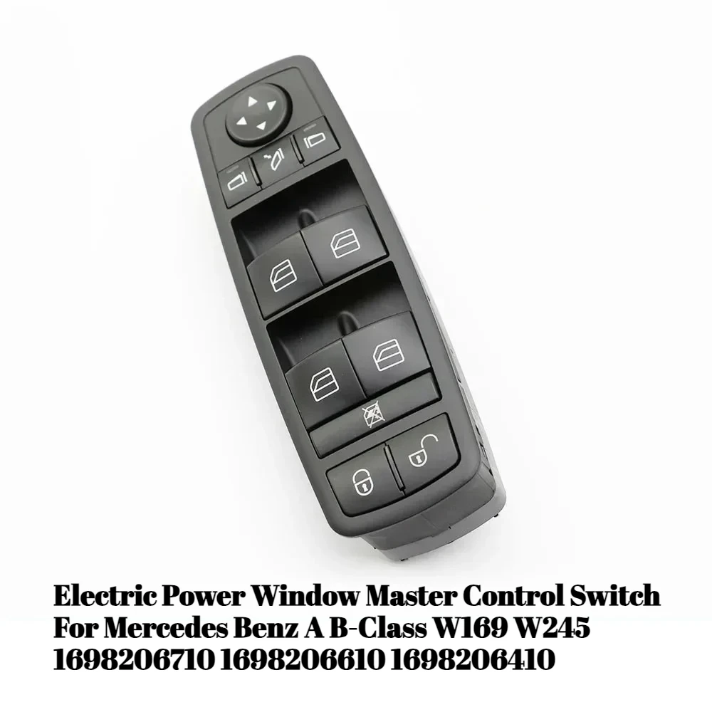 Electric Power Window Master Control Switch For Mercedes Benz A B-Class W169 W245 1698206710 1698206610 1698206410
Electric Power Window Master Control Switch For Mercedes Benz A B-Class W169 W245 1698206710 1698206610 1698206410