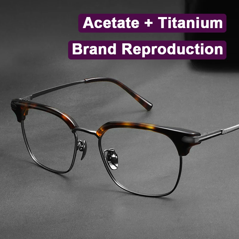 Brand Designer Replica Acetate Pure Titanium Square Eyewear Retro Browline Glasses Frame Luxury Business Eyebrow Eyeglass
Brand Designer Replica Acetate Pure Titanium Square Eyewear Retro Browline Glasses Frame Luxury Business Eyebrow Eyeglass