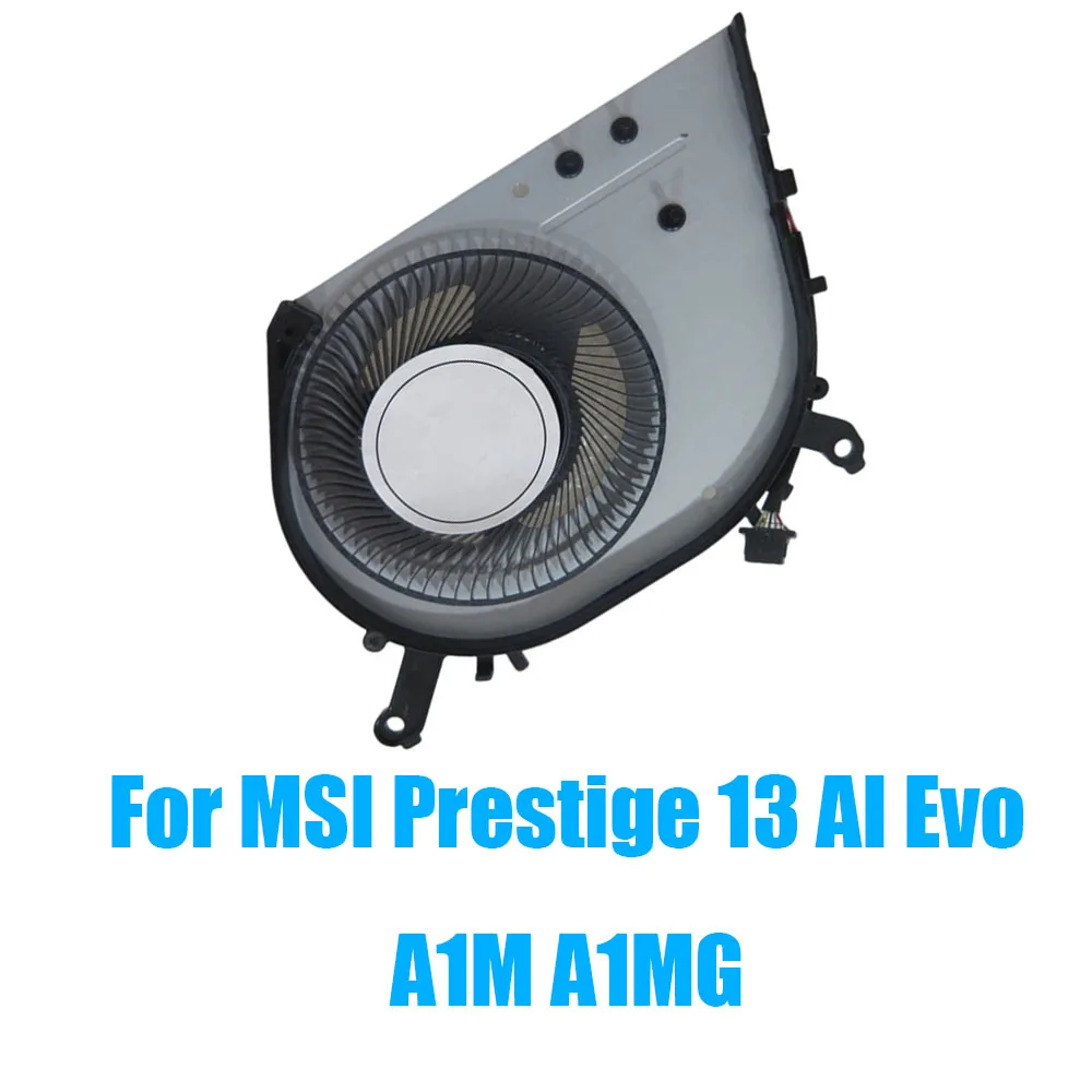 For MSI Prestige 13 AI Evo A1M A1MG DC5V 1.0A 5PIN 5lines Laptop CPU Fan
For MSI Prestige 13 AI Evo A1M A1MG DC5V 1.0A 5PIN 5lines Laptop CPU Fan