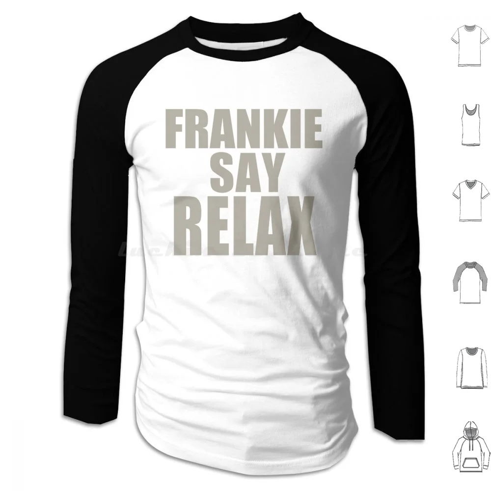 Frankie Say Relax Hoodies Long Sleeve Frankie Say Relax Frankie Say Relax Friends Funny Frankie Say Relax Friends
Frankie Say Relax Hoodies Long Sleeve Frankie Say Relax Frankie Say Relax Friends Funny Frankie Say Relax Friends