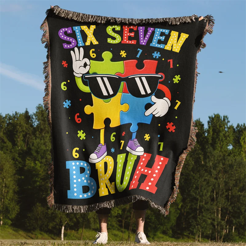 Aertemisi Six Seven Bruh 67 Autism Puzzle 6 7 Meme Birthday Special Education Jacquard Fringed Woven Throw Blanket
Aertemisi Six Seven Bruh 67 Autism Puzzle 6 7 Meme Birthday Special Education Jacquard Fringed Woven Throw Blanket