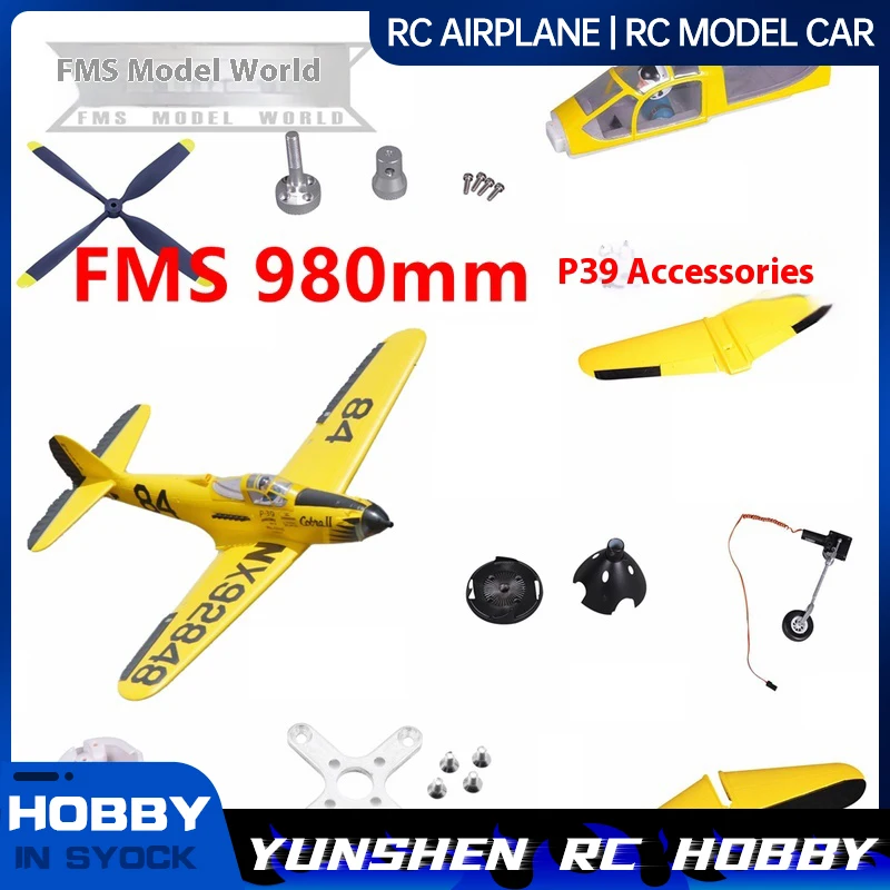 Fms 980mm P39 Aircraft Accessories Yellow Body Flat Tail Vertical Tail Propeller Cockpit Landing Gear Screw Sticker Motor Frame
Fms 980mm P39 Aircraft Accessories Yellow Body Flat Tail Vertical Tail Propeller Cockpit Landing Gear Screw Sticker Motor Frame