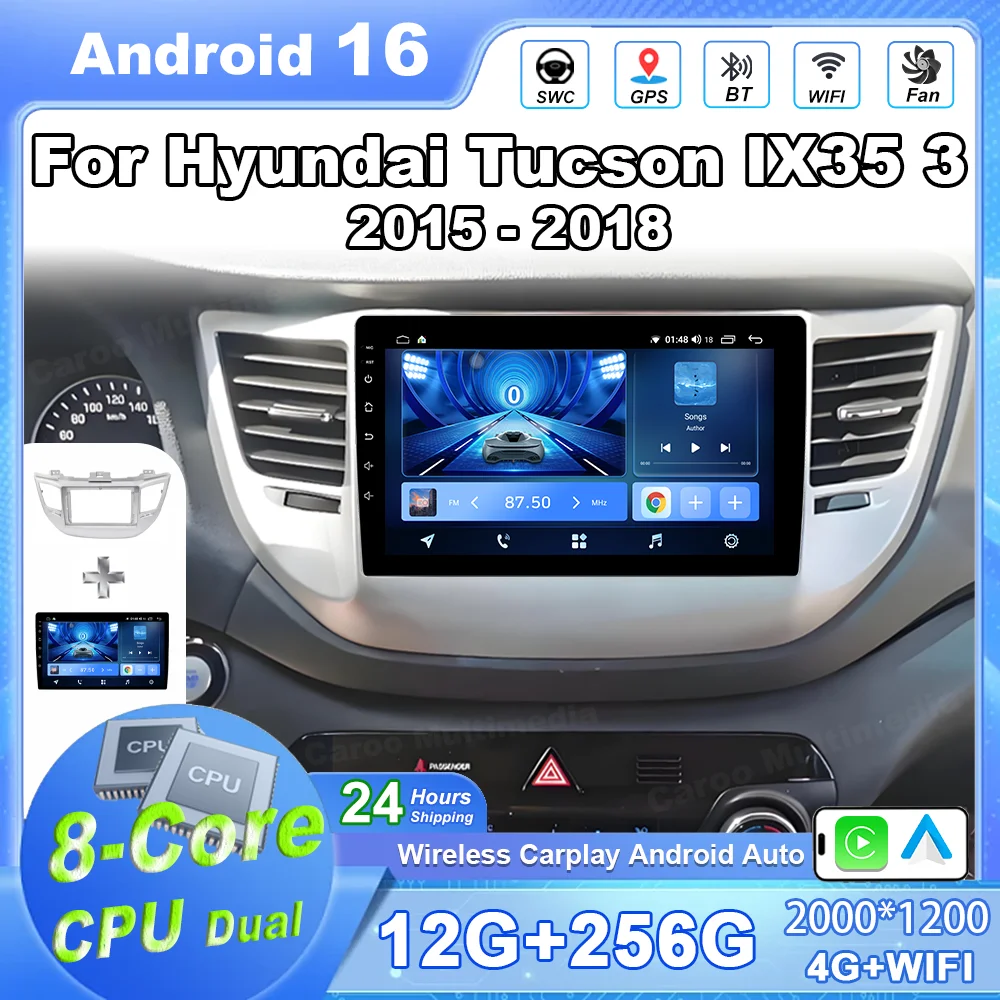 Android 16 Car Radio Stereo For Hyundai Tucson IX35 3 2015 - 2018 Auto Multimedia Player Carplay GPS Navigation DVD 4G Head Unit
Android 16 Car Radio Stereo For Hyundai Tucson IX35 3 2015 - 2018 Auto Multimedia Player Carplay GPS Navigation DVD 4G Head Unit