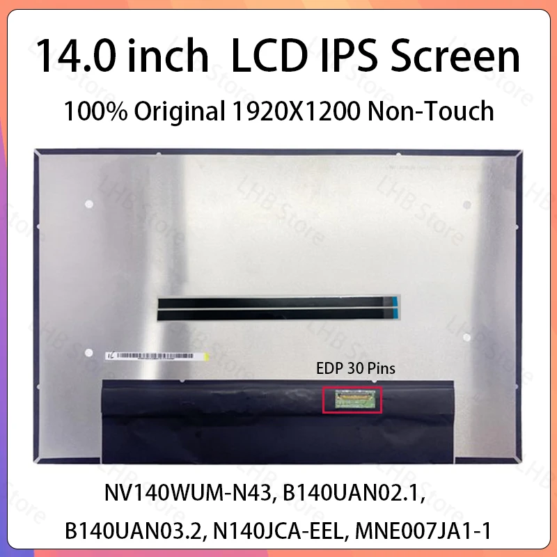 14 Inch Laptop LCD Screen NV140WUM-N43 B140UAN02.1 For Lenovo ThinkPad T14 T14s P14s Gen 3 Gen 4 Display Matrix Panel Non-Touch
14 Inch Laptop LCD Screen NV140WUM-N43 B140UAN02.1 For Lenovo ThinkPad T14 T14s P14s Gen 3 Gen 4 Display Matrix Panel Non-Touch