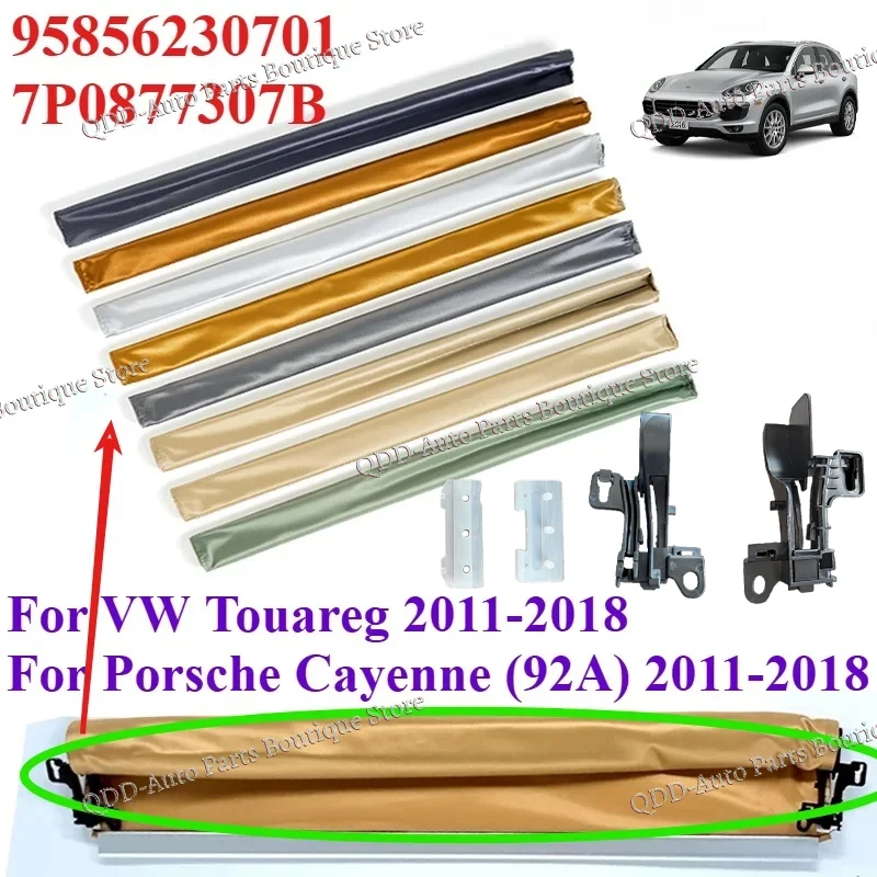 Only cloth 7P0877307B 95856230701 For VW Touareg Porsche Cayenne 92A 2011-2018 Car Skylight Shutter Sunroof Sunshade Shade
Only cloth 7P0877307B 95856230701 For VW Touareg Porsche Cayenne 92A 2011-2018 Car Skylight Shutter Sunroof Sunshade Shade