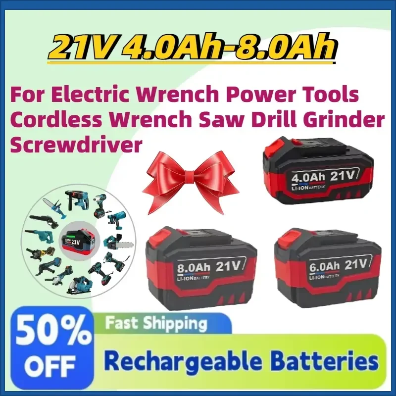 New 21V 4.0Ah-8.0Ah Rechargeable Lithium Battery for Electric Wrench Power Tools Cordless Wrench Saw Drill Grinder
New 21V 4.0Ah-8.0Ah Rechargeable Lithium Battery for Electric Wrench Power Tools Cordless Wrench Saw Drill Grinder