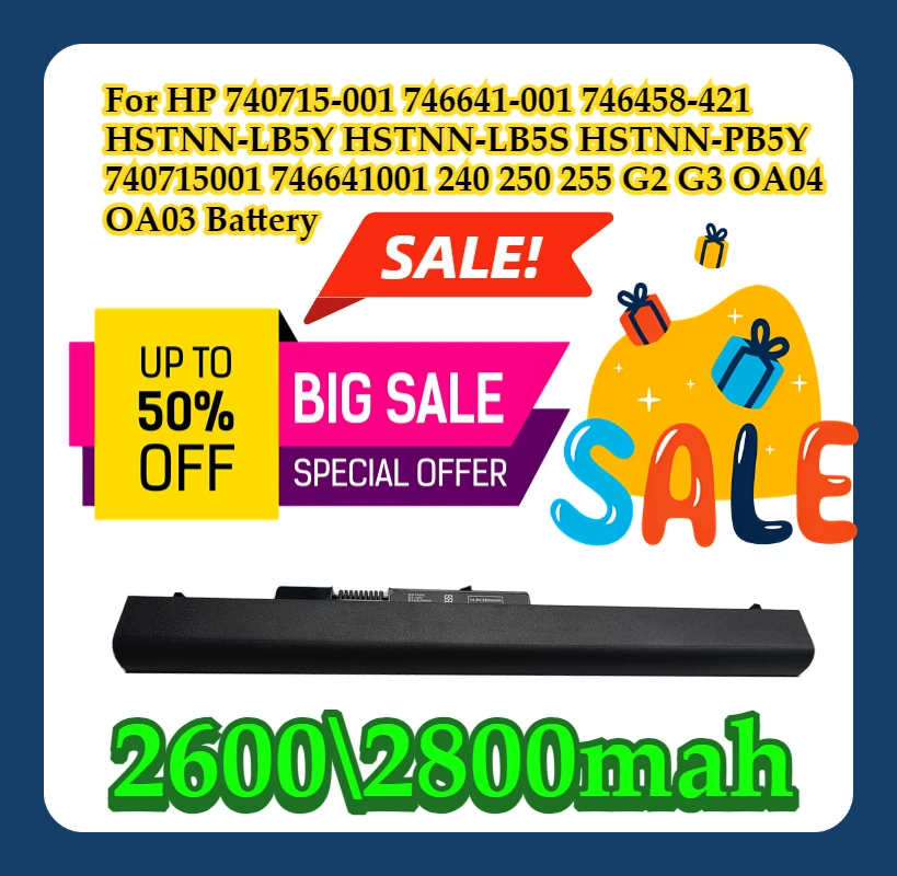 For HP 740715-001 746641-001 746458-421 HSTNN-LB5Y HSTNN-LB5S HSTNN-PB5Y 740715001 746641001 240 250 255 G2 G3 OA04 OA03 Battery
For HP 740715-001 746641-001 746458-421 HSTNN-LB5Y HSTNN-LB5S HSTNN-PB5Y 740715001 746641001 240 250 255 G2 G3 OA04 OA03 Battery