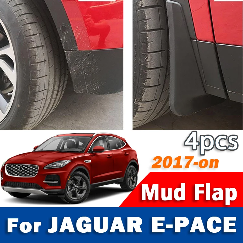 FOR JAGUAR E-PACE EPACE E PACE Car Mudflaps Fender Mud Flap Guards Splash Mudguard Car Accessories 1set 4pcs 2017 2018 2019-now
FOR JAGUAR E-PACE EPACE E PACE Car Mudflaps Fender Mud Flap Guards Splash Mudguard Car Accessories 1set 4pcs 2017 2018 2019-now