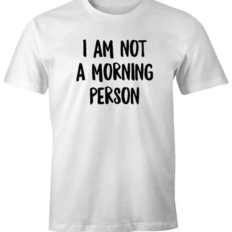 Mens T-Shirt I am not a morning person saying sayings quote fun morning muffle
Mens T-Shirt I am not a morning person saying sayings quote fun morning muffle
