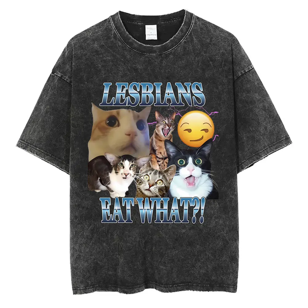 Washed Lesbians Eat What Graphic T-shirt Cute Funny Cat Meme Print T Shirts Men Women Casual Cotton Vintage Short Sleeve T-shirt
Washed Lesbians Eat What Graphic T-shirt Cute Funny Cat Meme Print T Shirts Men Women Casual Cotton Vintage Short Sleeve T-shirt
