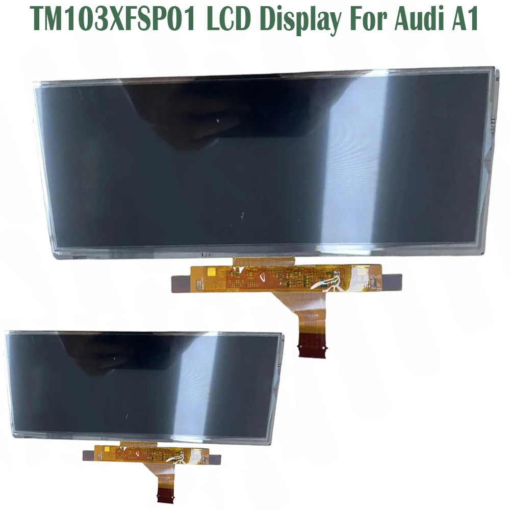 LCD Display For Audi A1 Dashboard Instrument Cluster Screen Repairment TM103XFSP01
LCD Display For Audi A1 Dashboard Instrument Cluster Screen Repairment TM103XFSP01