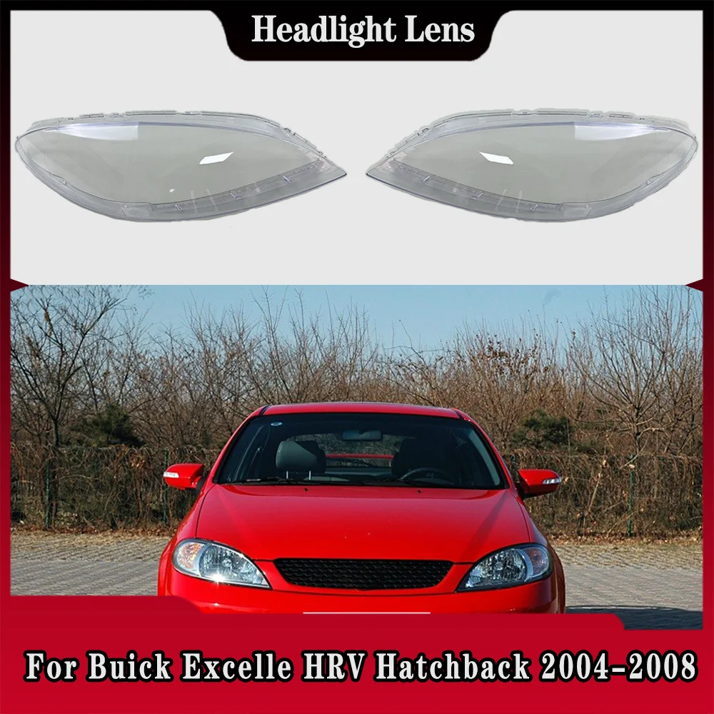 For Buick Excelle HRV Hatchback 2004 2005 2006 2007 2008 Headlamp Cover Headlight Shell Lens Plexiglass Transparent Lampshade
For Buick Excelle HRV Hatchback 2004 2005 2006 2007 2008 Headlamp Cover Headlight Shell Lens Plexiglass Transparent Lampshade