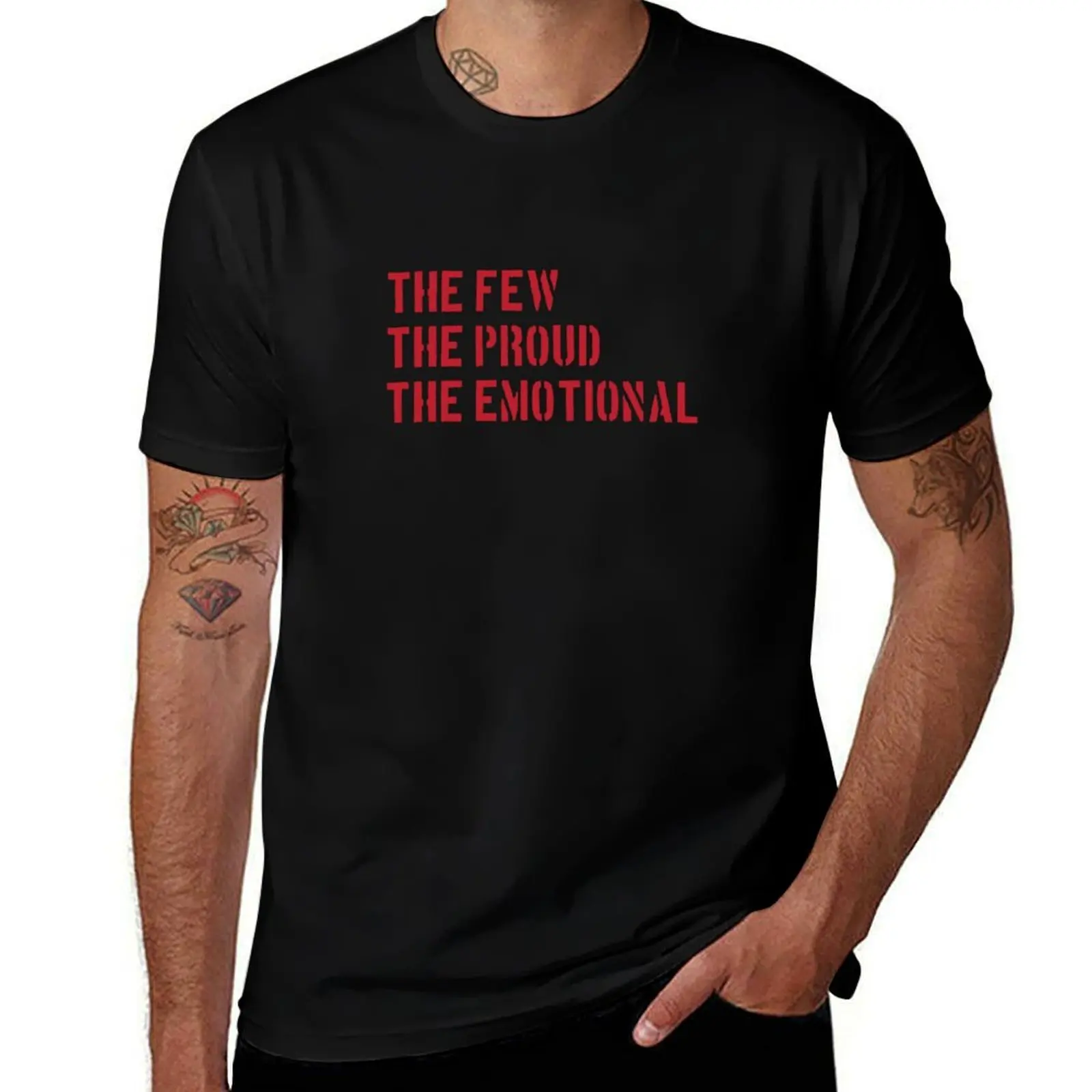 The Few, The Proud, The Emotional T-Shirt man t shirt graphic t shirt man designer t shirt man casual T-Shirt
The Few, The Proud, The Emotional T-Shirt man t shirt graphic t shirt man designer t shirt man casual T-Shirt