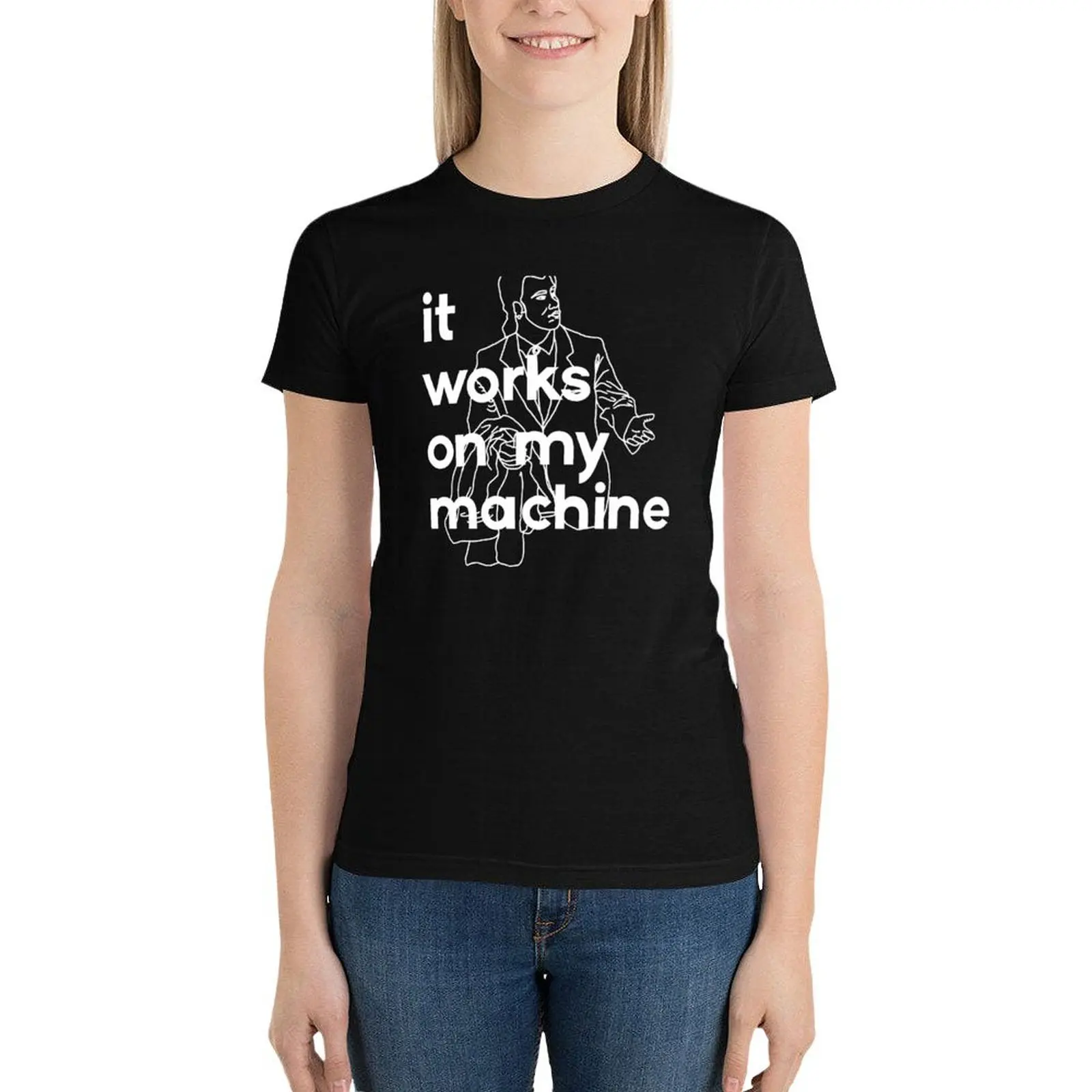 It Works On My Machine #2 T-Shirt lady clothes female tees plain t shirts for Women
It Works On My Machine #2 T-Shirt lady clothes female tees plain t shirts for Women