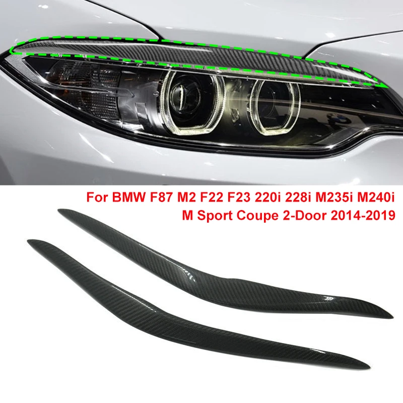 2PCS Carbon Fiber Car Headlight Eyebrow Stickers for BMW F87 M2 F22 F23 220i 228i M235i M240i M Sport Coupe 2-Door 2014-2019
2PCS Carbon Fiber Car Headlight Eyebrow Stickers for BMW F87 M2 F22 F23 220i 228i M235i M240i M Sport Coupe 2-Door 2014-2019