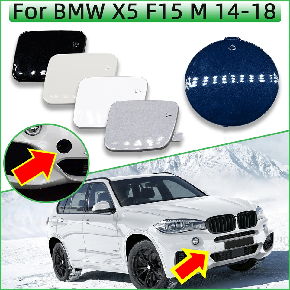 Front Rear Bumper Towing Hook Cover Shell Cap Compatible For BMW X5 F15 M-Sport 2014-2018 #51118060131 51128062757 51128062758
Front Rear Bumper Towing Hook Cover Shell Cap Compatible For BMW X5 F15 M-Sport 2014-2018 #51118060131 51128062757 51128062758