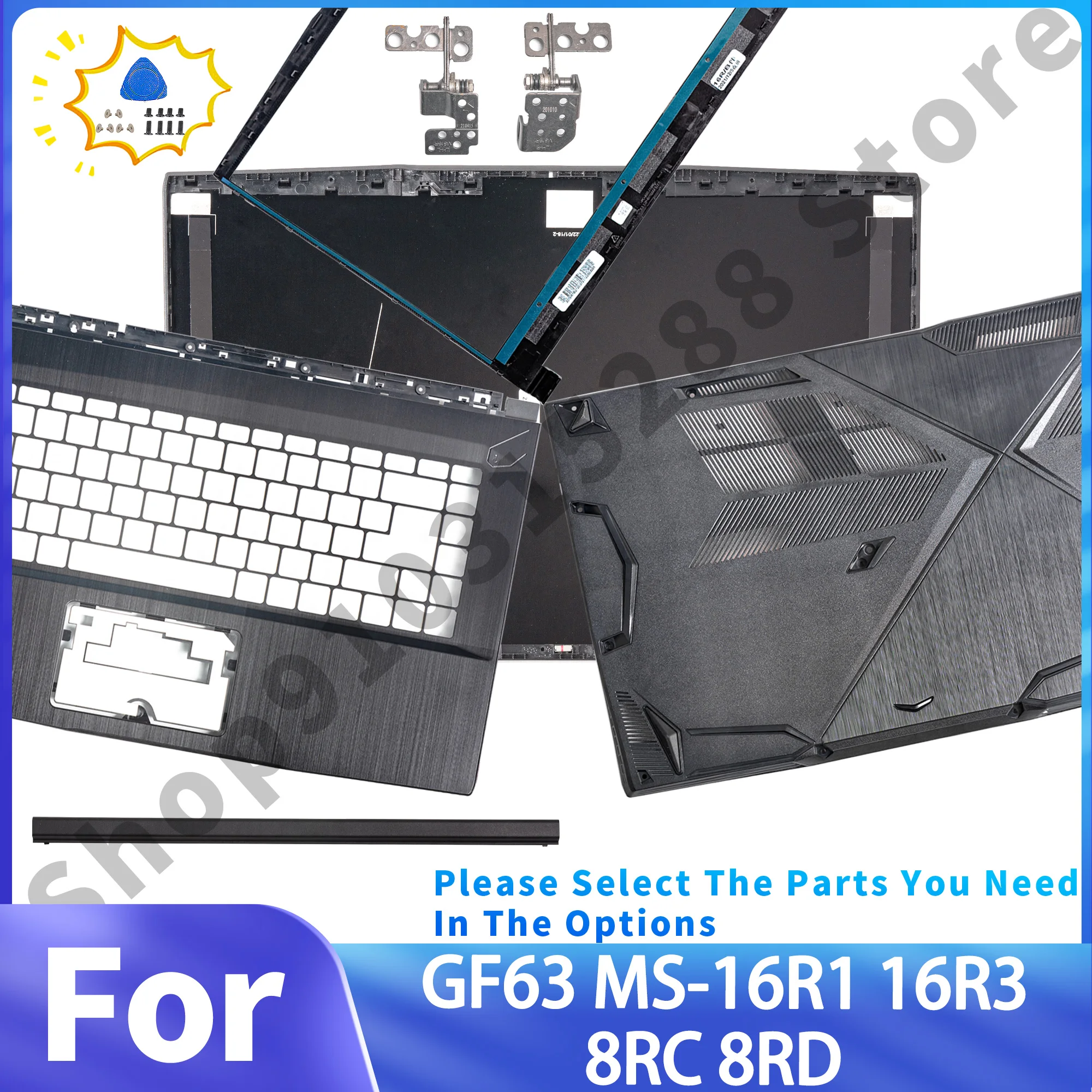 New Parts For GF63 MS-16R1 16R3 16R4 16R5 LCD Back Cover/Front Bezel/Hinges/Bottom Case Top Back Case 15.6inch
New Parts For GF63 MS-16R1 16R3 16R4 16R5 LCD Back Cover/Front Bezel/Hinges/Bottom Case Top Back Case 15.6inch