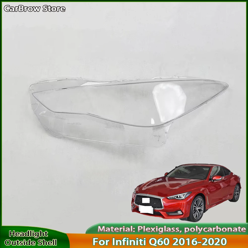 Headlights Shell Lens Plexiglass For Infiniti Q60 Q60S 2016 2017 2018 2019 2020 Headlamps Cover Transparent Lampshade Case
Headlights Shell Lens Plexiglass For Infiniti Q60 Q60S 2016 2017 2018 2019 2020 Headlamps Cover Transparent Lampshade Case