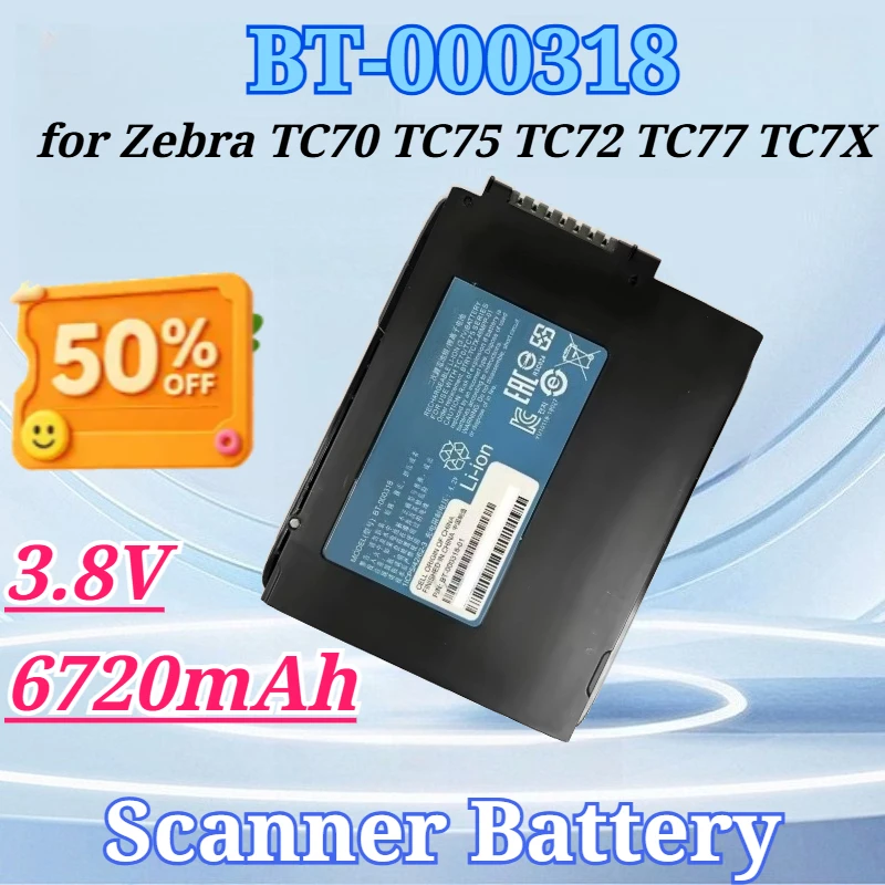 3.8V 6720mAh for BT-000318 Battery for Zebra TC70 TC75 TC72 TC77 TC7X BT-000318-01 BTRY-TC7X-46MAH-01 BTRY-TC70X-46MA1-01
3.8V 6720mAh for BT-000318 Battery for Zebra TC70 TC75 TC72 TC77 TC7X BT-000318-01 BTRY-TC7X-46MAH-01 BTRY-TC70X-46MA1-01