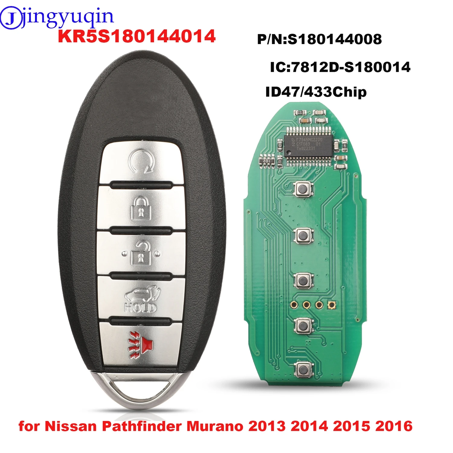jingyuqin KR5S180144014 S180144008 For Nissan Pathfinder Murano 2013 2014 2015 2016 Remote Car Key Keyless Go Smart ID47/433 Mhz
jingyuqin KR5S180144014 S180144008 For Nissan Pathfinder Murano 2013 2014 2015 2016 Remote Car Key Keyless Go Smart ID47/433 Mhz