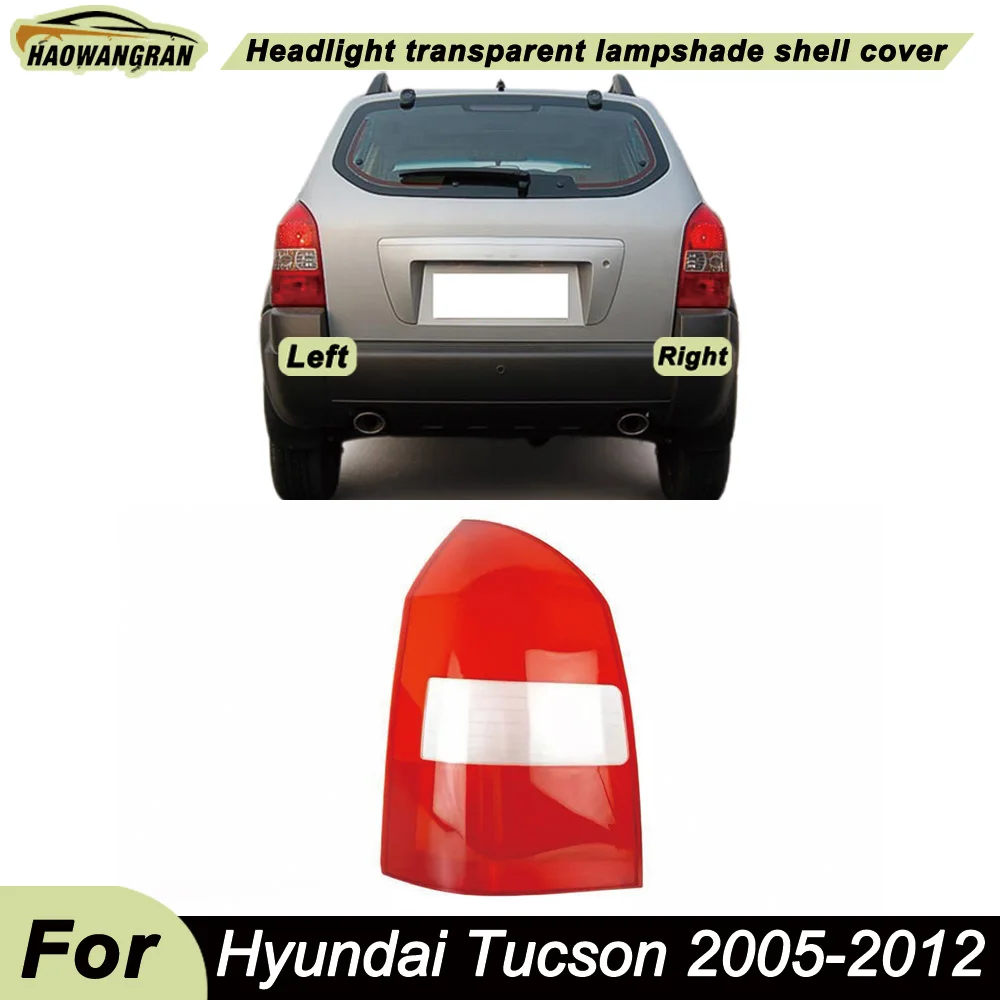 For Hyundai 2005-2012 Tucson Car Interior Spare Parts Replacement Car Lights Shell Rear Position Light Car Rear Taillight Shell
For Hyundai 2005-2012 Tucson Car Interior Spare Parts Replacement Car Lights Shell Rear Position Light Car Rear Taillight Shell