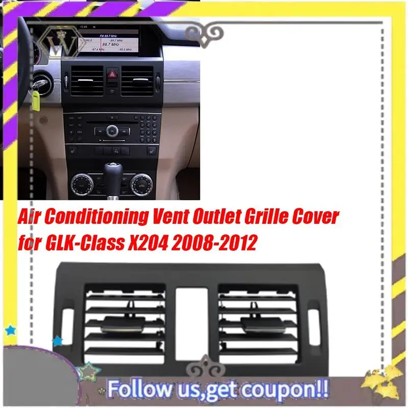 L38A-Car Center Air Outlet Grille Cover A2048305054 For Mercedes-Benz GLK-Class X204 2008-2012 Parts Dash Panel Air A/C Vent Gri
L38A-Car Center Air Outlet Grille Cover A2048305054 For Mercedes-Benz GLK-Class X204 2008-2012 Parts Dash Panel Air A/C Vent Gri