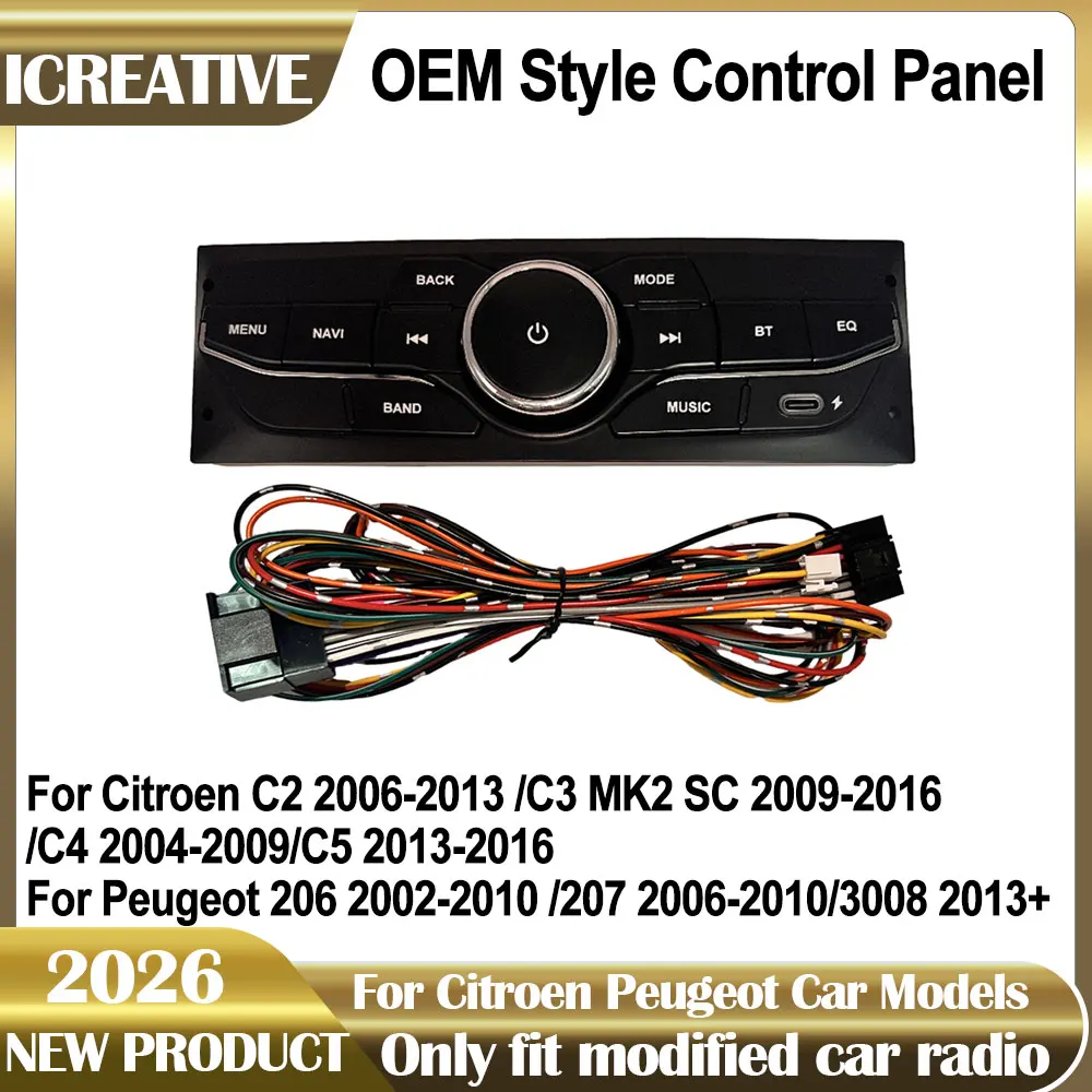 OEM Style Control Panel For Citroen C2 C3 MK2 SC C4 C5 For Peugeot 206 207 3008 To Control Android Radio Screen Central Switch
OEM Style Control Panel For Citroen C2 C3 MK2 SC C4 C5 For Peugeot 206 207 3008 To Control Android Radio Screen Central Switch
