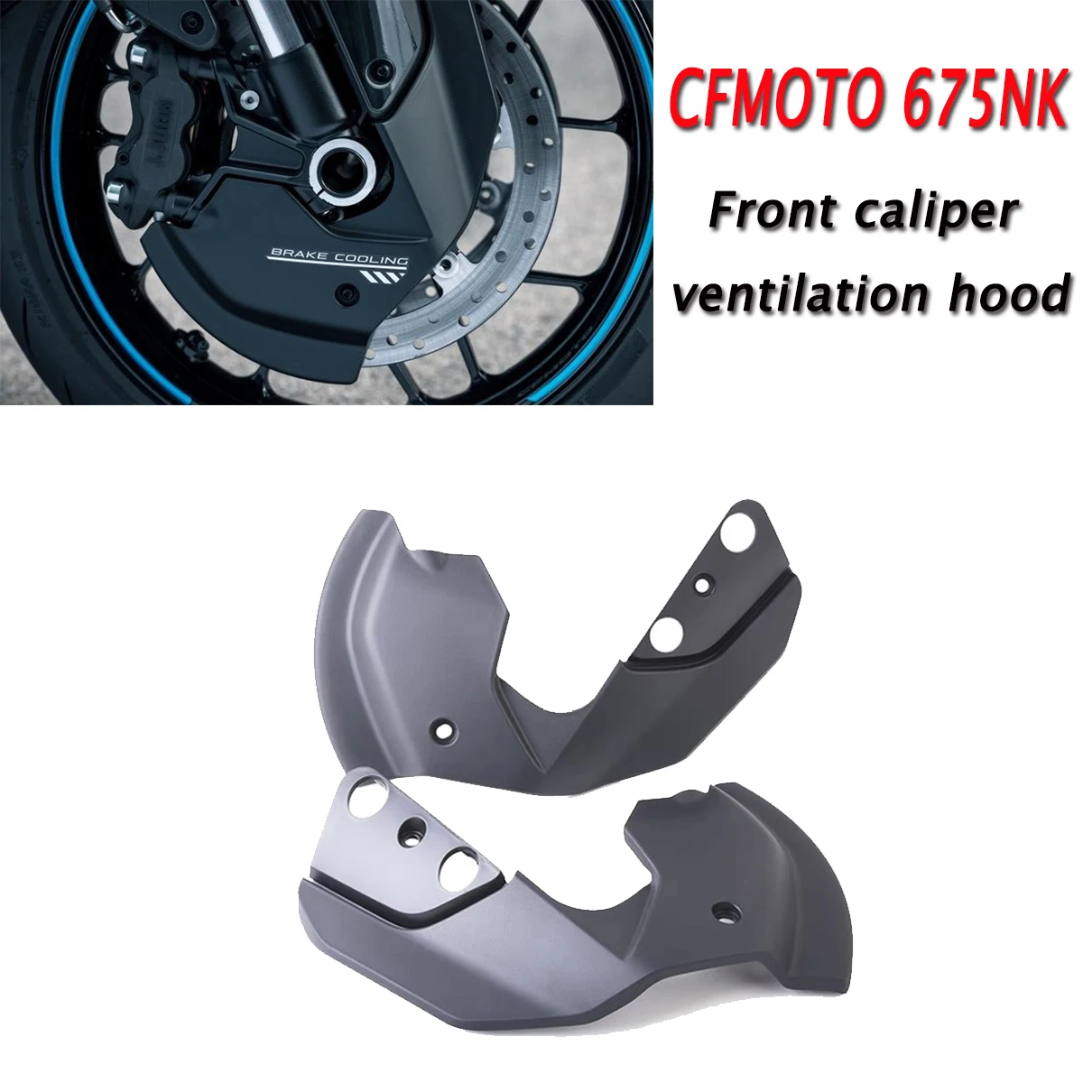 Motorcycle original factory front caliper left and right ventilation hood CF650-11 ventilation hood Fit For CFMOTO 675NK 675 NK
Motorcycle original factory front caliper left and right ventilation hood CF650-11 ventilation hood Fit For CFMOTO 675NK 675 NK