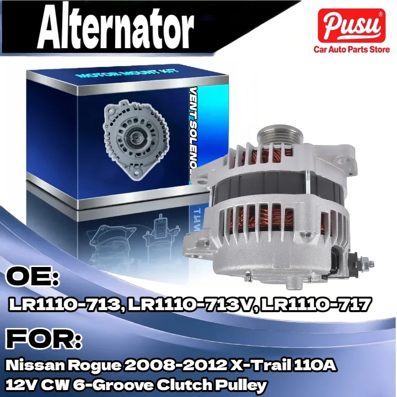 110A 12V Alternator for Nissan Rogue X Trail 2008 2012 CW 6 Groove Clutch Pulley LR1110 713 LR1110 713V LR1110 717
110A 12V Alternator for Nissan Rogue X Trail 2008 2012 CW 6 Groove Clutch Pulley LR1110 713 LR1110 713V LR1110 717