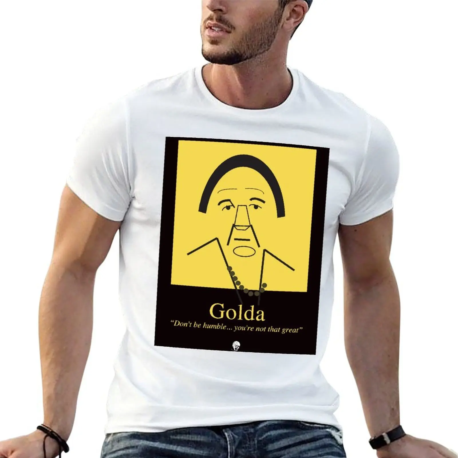 Golda Meir T-Shirt funny t shirts dark humor t shirt man designer T-Shirt
Golda Meir T-Shirt funny t shirts dark humor t shirt man designer T-Shirt