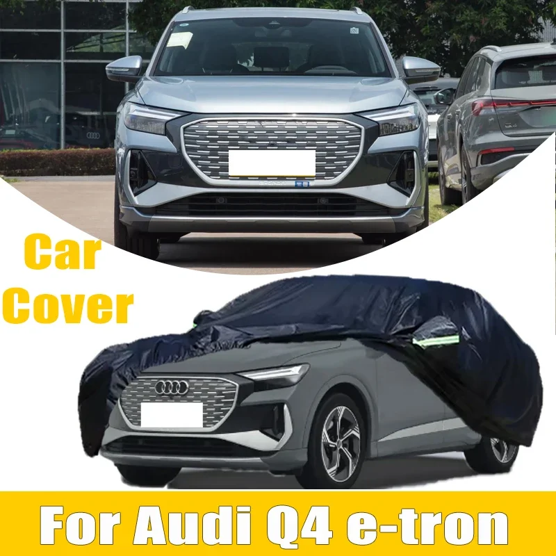 For Audi Q4 E-tron Outdoor Protection Full Car Cover Snow Cover Sunshade Waterproof Dustproof Exterior Car Accessories
For Audi Q4 E-tron Outdoor Protection Full Car Cover Snow Cover Sunshade Waterproof Dustproof Exterior Car Accessories