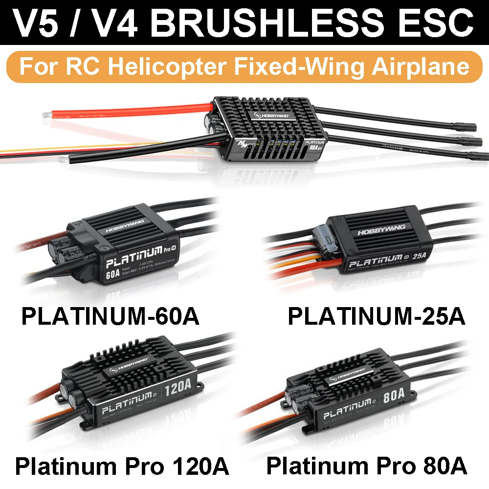 Hobbywing Platinum V5 / V4 150A 120A 80A 60A 25A Brushless ESC Speed Controller 3-8S Lipo For RC Helicopter Fixed-Wing Airplane
Hobbywing Platinum V5 / V4 150A 120A 80A 60A 25A Brushless ESC Speed Controller 3-8S Lipo For RC Helicopter Fixed-Wing Airplane
