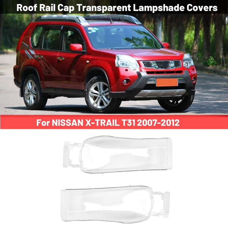 A22F-Car RIM-DRIVING LAMP/Light Glass Roof Rail Cap Transparent Lampshade Covers For NISSAN X-TRAIL T31 2007-2012
A22F-Car RIM-DRIVING LAMP/Light Glass Roof Rail Cap Transparent Lampshade Covers For NISSAN X-TRAIL T31 2007-2012