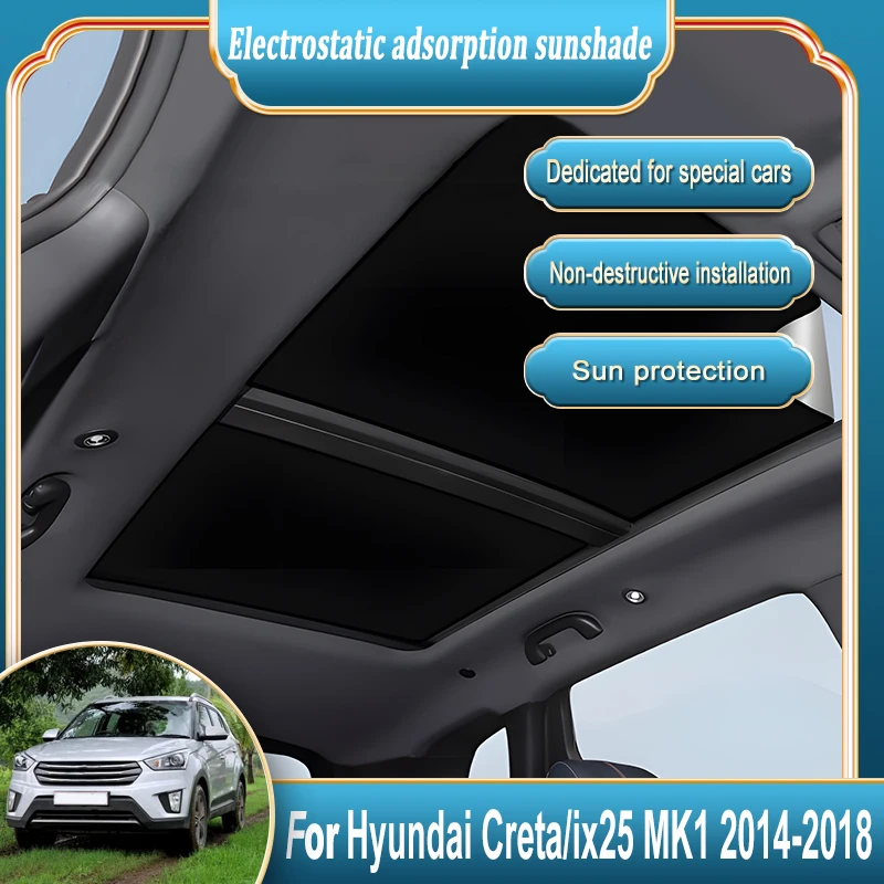 Car Electrostatic Silicone Sunshade For Hyundai Creta ix25 MK1 Cantus 2014-2018 Front Rear Sunroof Suede Glass Protection Shade
Car Electrostatic Silicone Sunshade For Hyundai Creta ix25 MK1 Cantus 2014-2018 Front Rear Sunroof Suede Glass Protection Shade