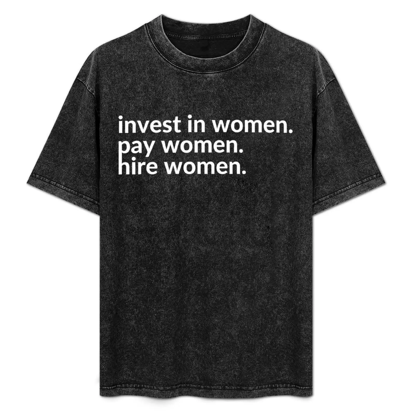 invest in women pay women hire women T-Shirt quick drying aesthetic clothes mens champion t shirts
invest in women pay women hire women T-Shirt quick drying aesthetic clothes mens champion t shirts