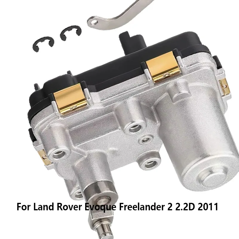 For Land Rover Evoque Freelander 2 2.2D 2011 Diesel Turbo Boost Pressure Control Valve 49477-01203 Electronic Turbo Actuator
For Land Rover Evoque Freelander 2 2.2D 2011 Diesel Turbo Boost Pressure Control Valve 49477-01203 Electronic Turbo Actuator