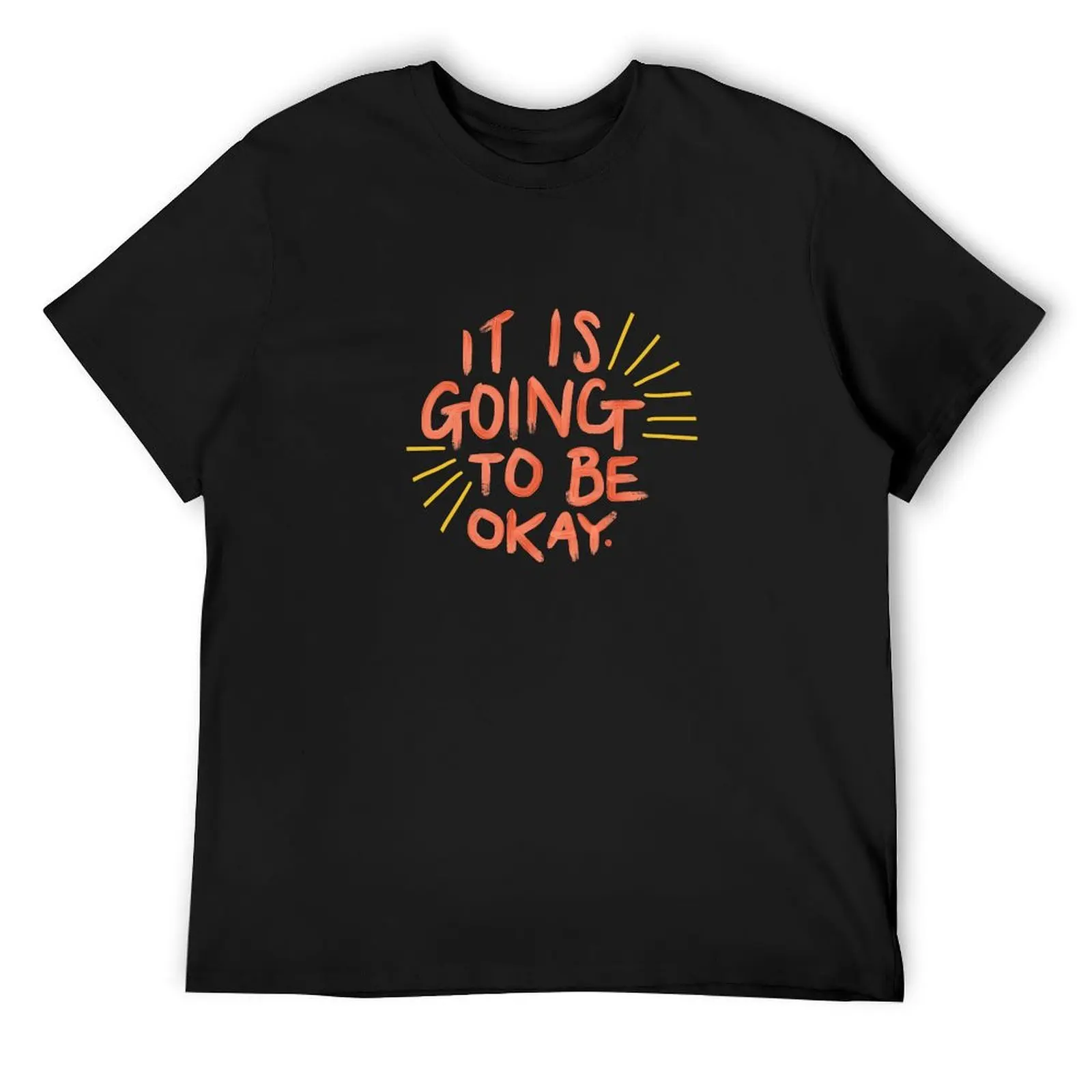 It Is Going to be Okay T-Shirt quick-drying custom t shirt valentines clothes animal prinfor boys men clothings
It Is Going to be Okay T-Shirt quick-drying custom t shirt valentines clothes animal prinfor boys men clothings