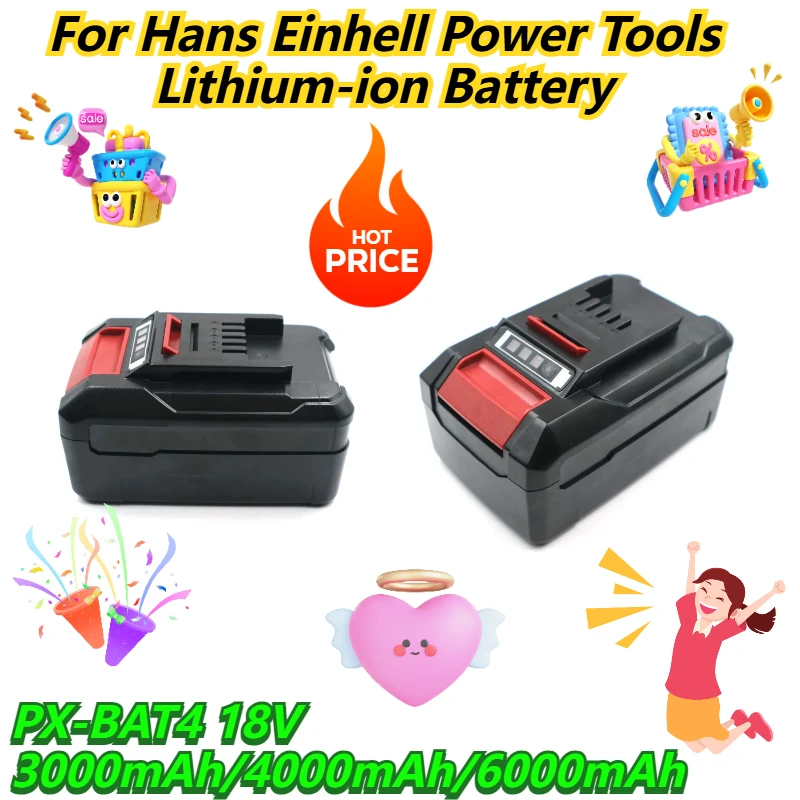 18V 3000mAh/4000mAh/6000mAh For Hans Einhell PX-BAT4 Power Tools Lithium-ion Battery
18V 3000mAh/4000mAh/6000mAh For Hans Einhell PX-BAT4 Power Tools Lithium-ion Battery