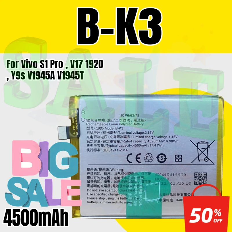 B-K3 for Vivo S1 Pro , V17 1920 , Y9s V1945A V1945T Replacement Cell Phone Battery 4500mAh
B-K3 for Vivo S1 Pro , V17 1920 , Y9s V1945A V1945T Replacement Cell Phone Battery 4500mAh