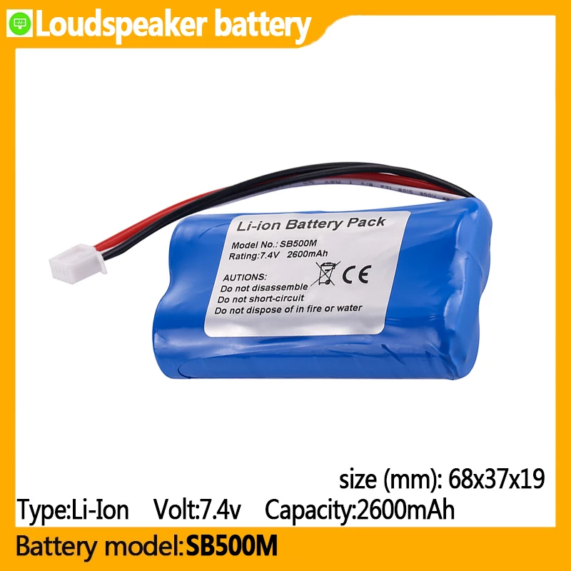 SB500M capacity 2600mAh 7.4v Li-ion battery, suitable for SB500M,SBOQBOX, Loudspeaker battery
SB500M capacity 2600mAh 7.4v Li-ion battery, suitable for SB500M,SBOQBOX, Loudspeaker battery