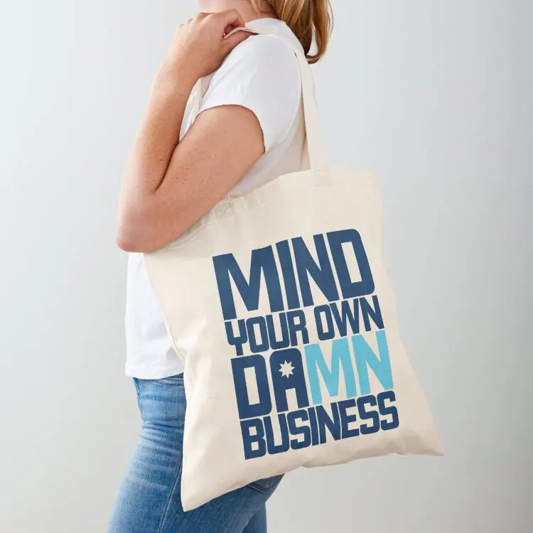 Mind Your Own Damn Business Tote Bag Cloth bags Women's bags bag luxury women bags woman 2025
Mind Your Own Damn Business Tote Bag Cloth bags Women's bags bag luxury women bags woman 2025