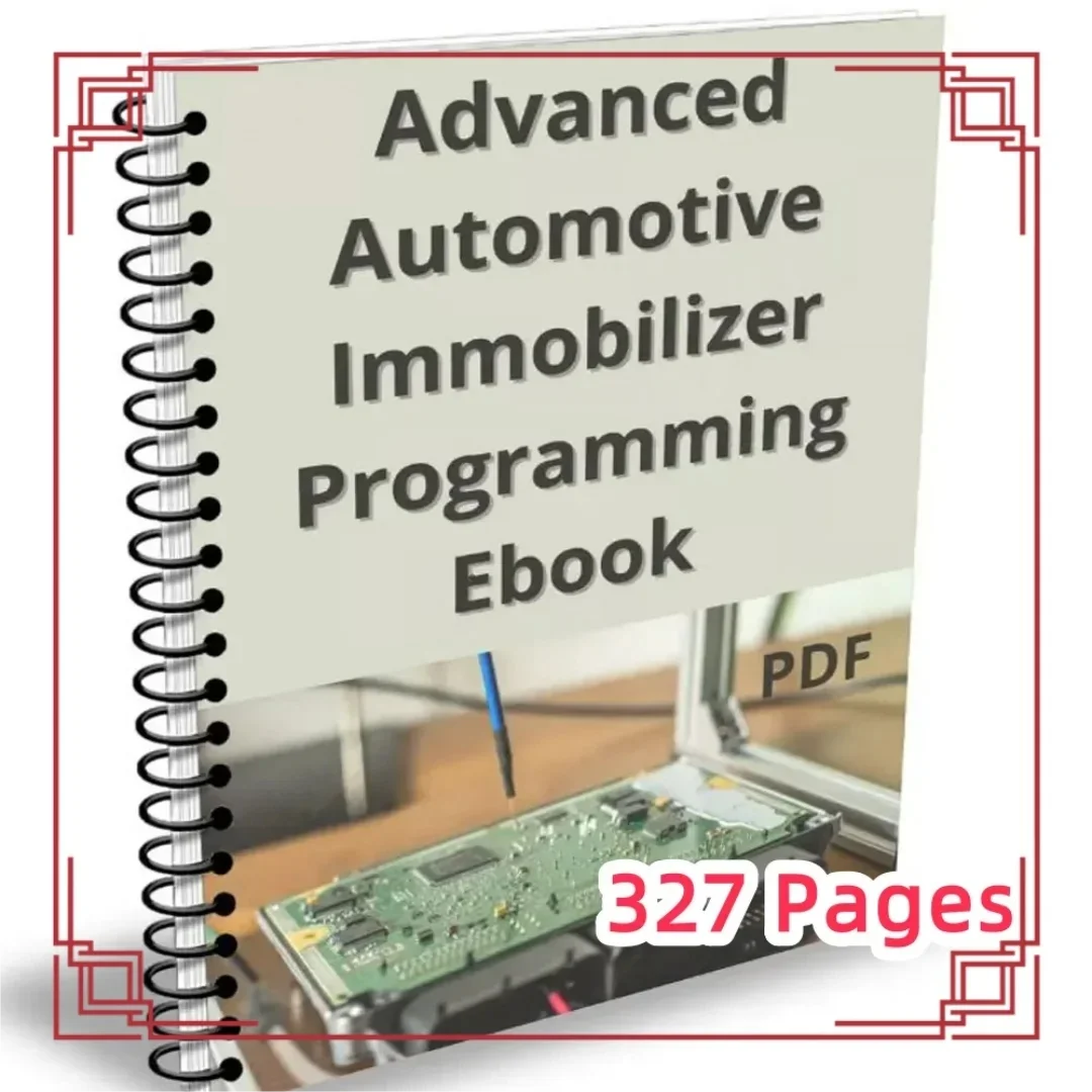 Advanced IMMO BOOK Automotive Immobilizer Programming Ebook 327 Pages PDF Check/Diagnose/Repair Car Control Box ECU Teaching
Advanced IMMO BOOK Automotive Immobilizer Programming Ebook 327 Pages PDF Check/Diagnose/Repair Car Control Box ECU Teaching