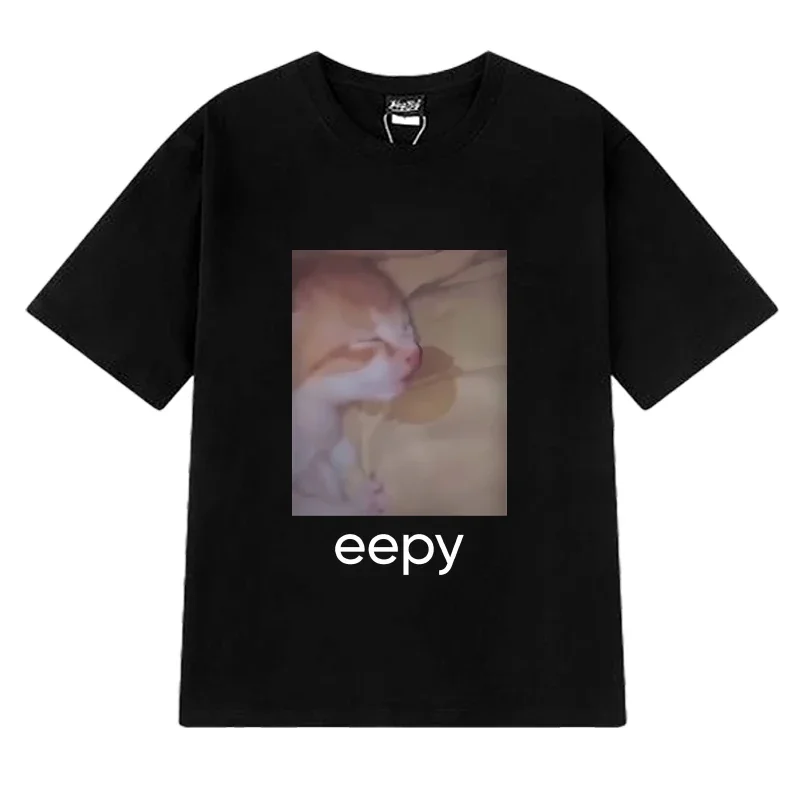 Personalized Eepy Funny Cat Meme Printed T-Shirt Unisex Cute Kawaii Oversized short sleeve T shirts Men Women 100% Cotton Tops
Personalized Eepy Funny Cat Meme Printed T-Shirt Unisex Cute Kawaii Oversized short sleeve T shirts Men Women 100% Cotton Tops