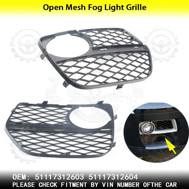 Open Mesh Fog Light Grille For 2004-2012 BMW Chassis E71 X6 M50d xDrive30/40d xDrive50i 51117312603 51117312604
Open Mesh Fog Light Grille For 2004-2012 BMW Chassis E71 X6 M50d xDrive30/40d xDrive50i 51117312603 51117312604