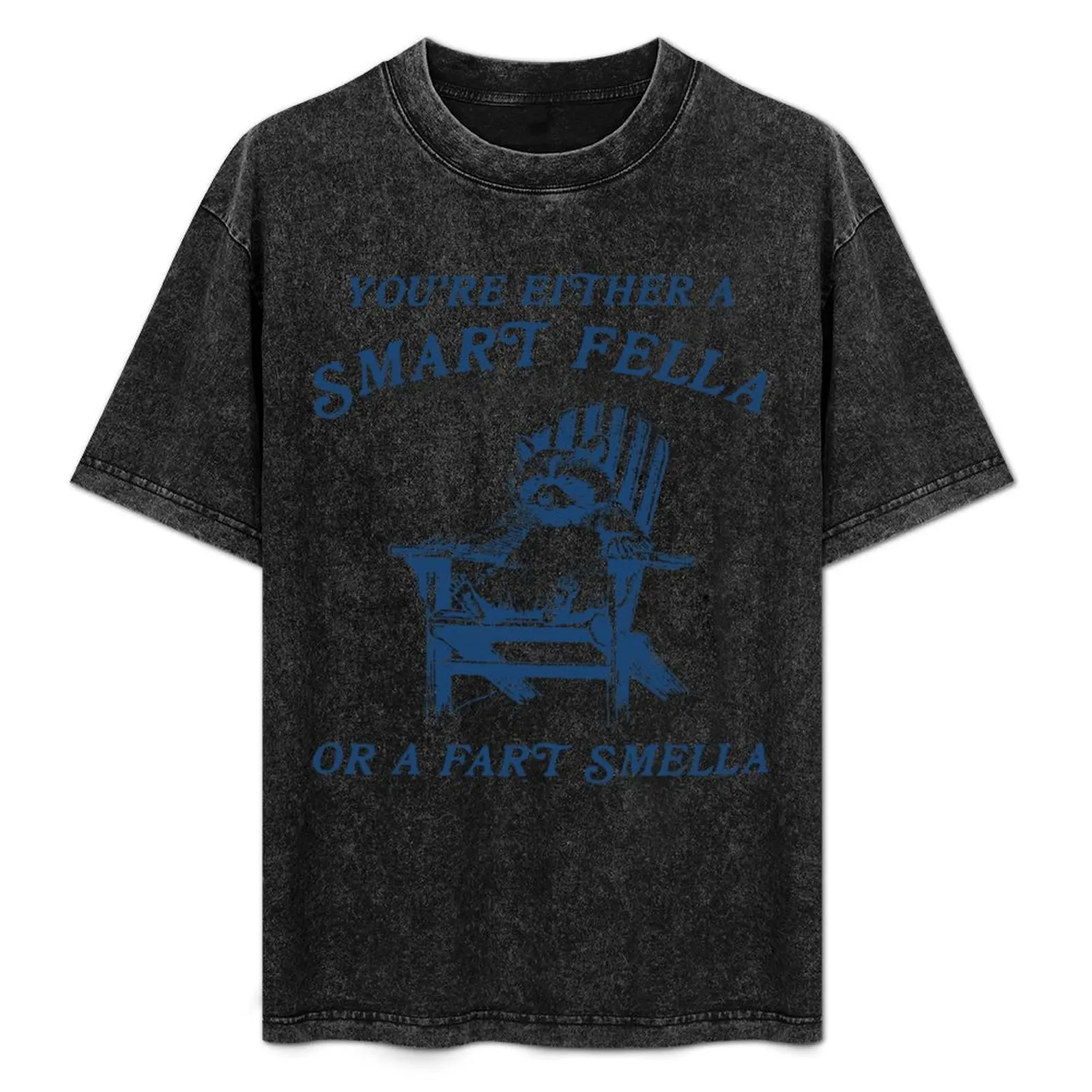 You're Either A Smart Fella Or A Fart Smella humor T-Shirt Classic Graphic Short Sleeve Top
You're Either A Smart Fella Or A Fart Smella humor T-Shirt Classic Graphic Short Sleeve Top