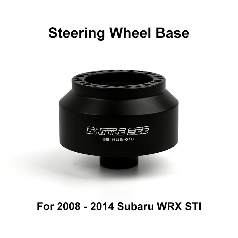 Battle Bee Steering Wheel Boss Kit Hub Adapter Car Refit Kit Connector Base Adapter For 2008-2014 Subaru WRX STI BB-HUB-016
Battle Bee Steering Wheel Boss Kit Hub Adapter Car Refit Kit Connector Base Adapter For 2008-2014 Subaru WRX STI BB-HUB-016