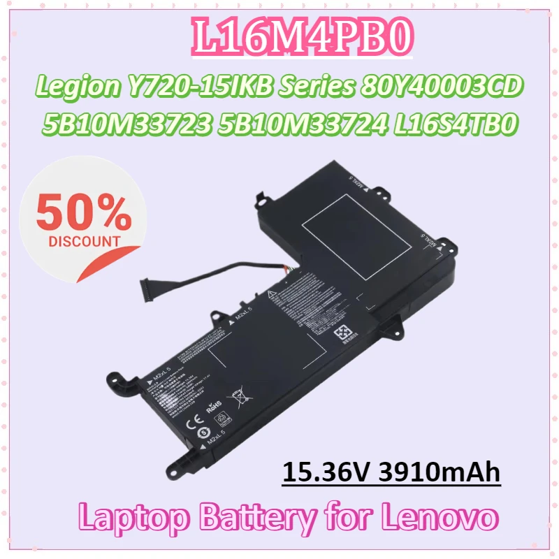 New L16M4PB0 15.36V 3910mAh 60WH Laptop Battery for Lenovo Legion Y720-15IKB Series 80Y40003CD 5B10M33723 5B10M33724 L16S4TB0
New L16M4PB0 15.36V 3910mAh 60WH Laptop Battery for Lenovo Legion Y720-15IKB Series 80Y40003CD 5B10M33723 5B10M33724 L16S4TB0