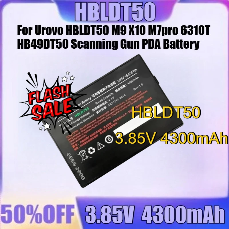 For Urovo HBLDT50 M9 X10 M7pro 6310T HB49DT50 Scanning Gun PDA Battery New HBLDT50 3.85V 4300mAh Battery
For Urovo HBLDT50 M9 X10 M7pro 6310T HB49DT50 Scanning Gun PDA Battery New HBLDT50 3.85V 4300mAh Battery