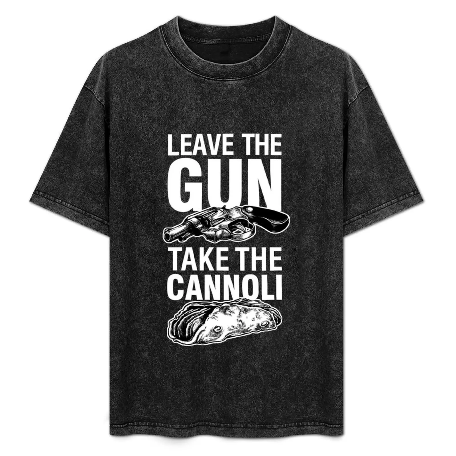 Leave the Gun Take the Cannoli Godfather Movie Quote T-Shirt Durable Work Wear T-Shirt
Leave the Gun Take the Cannoli Godfather Movie Quote T-Shirt Durable Work Wear T-Shirt